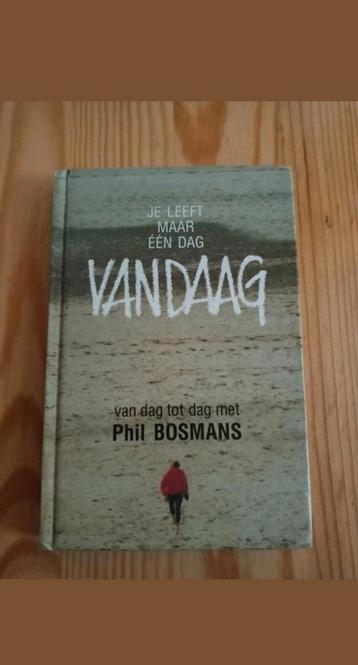 Je leeft maar één dag vandaag , van dag tot dag Phil Bosmans beschikbaar voor biedingen