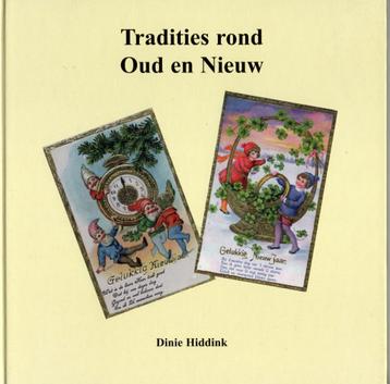 Dinie Hiddink - Tradities rond Oud en Nieuw beschikbaar voor biedingen