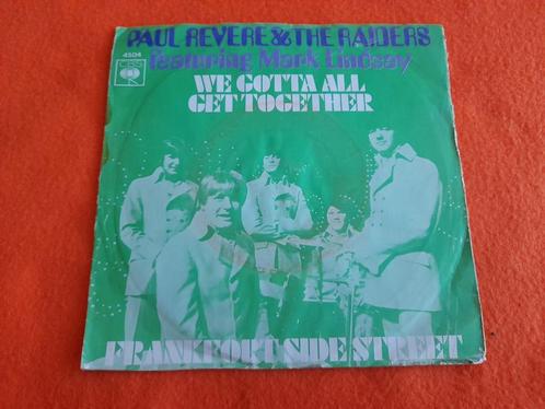 Paul Revere & the Raiders-We gotta all get together (1969), Cd's en Dvd's, Vinyl Singles, Gebruikt, Single, Pop, 7 inch, Ophalen of Verzenden