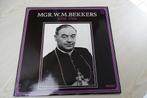langspeelplaat    Mgr. WM Bekkers, Ophalen of Verzenden, Zo goed als nieuw, 12 inch, Nederlandstalig