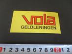 sticker VOLA geldleningen, Verzamelen, Stickers, Ophalen, Zo goed als nieuw, Bedrijf of Vereniging