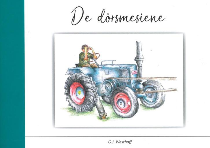 Staphorster prentenboek De dörsmesiene | dorsmachine, Boeken, Geschiedenis | Stad en Regio, Nieuw, 20e eeuw of later, Ophalen of Verzenden