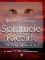 Spirituele Facelift - Patty Harpenau, Achtergrond en Informatie, Spiritualiteit algemeen, Patty Harpenau, Ophalen of Verzenden
