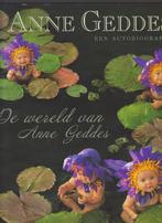 Geddes, Anne Geddes, De wereld van Anne Geddes, Levensloop, Ophalen of Verzenden, Zo goed als nieuw, Kunst en Cultuur, Anne Geddes