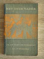 Het onze vader - Dr. J.W. Schulte Nordholt / Ds. J.T. Wier, Ophalen of Verzenden, Gelezen