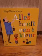 Alles heeft een kleur - Fiep Westendorp, Boeken, Ophalen of Verzenden, Zo goed als nieuw, Fiep Westendorp, Uitklap-, Voel- of Ontdekboek