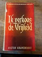 Ik verkoos de vrijheid victor Kraychenko, Ophalen of Verzenden, Zo goed als nieuw, Politiek en Staatkunde, Nederland