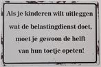 Belastingdienst uitleg aan kinderen reclamebord van metaal, Info@deconoord.nl, Deco Noord, Nieuw, Ophalen of Verzenden