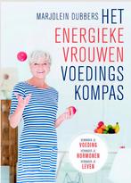 Marjolein Dubbers - Het energieke vrouwen voedingskompas, Boeken, Gezondheid, Dieet en Voeding, Ophalen of Verzenden, Zo goed als nieuw