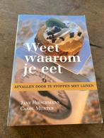 Weet Waarom Je Eet - Afvallen zonder lijnen, Ophalen of Verzenden, Zo goed als nieuw, Dieet en Voeding