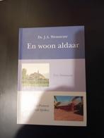 En woon aldaar. Ds JA Westrate, Ophalen of Verzenden, Zo goed als nieuw, Ds JA Wstrate