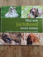 Wat een Jachthond moet weten - Paul de Vos, Ophalen of Verzenden, Algemeen, Paul de Vos