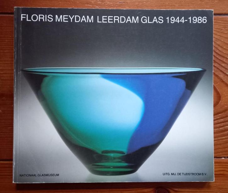 Floris Meydam Leerdam glas 1944-1986, Antiek en Kunst, Antiek | Boeken en Bijbels, Ophalen of Verzenden