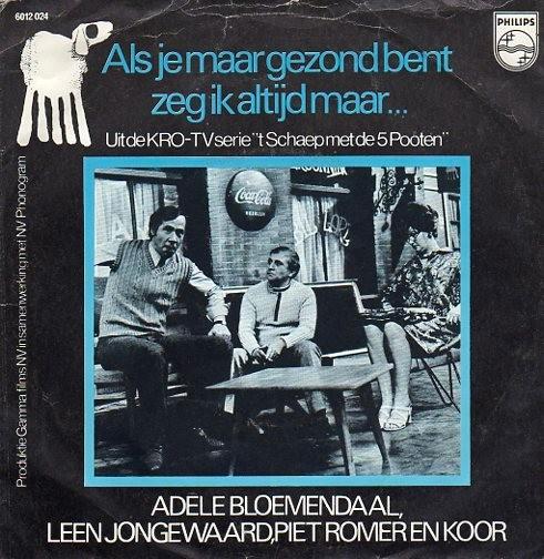 Adèle Bloemendaal .. – Als Je Maar Gezond Bent zeg ik (1970), Cd's en Dvd's, Vinyl | Nederlandstalig, Zo goed als nieuw, Levenslied of Smartlap