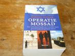 Operatie Mossad : De Israelische geheime dienst, Boeken, 20e eeuw of later, Overige gebieden, Ophalen of Verzenden, Zo goed als nieuw