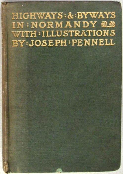 Highways and Byways in Normandy 1900 Dearmer Normandië, Antiek en Kunst, Antiek | Boeken en Bijbels, Ophalen of Verzenden