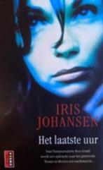 Iris Johansen - Het laatste uur, Boeken, Thrillers, Ophalen of Verzenden, Zo goed als nieuw, Nederland