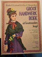 Groot Handwerkboek uit Grootmoeders Jeugd, Gelezen, Ilonka & Leonard de Vries & Margit Reij, Ophalen of Verzenden, Borduren en Naaien