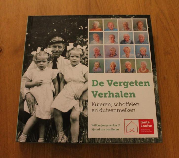 De Vergeten Verhalen: Kuieren, schoffelen en duivenmelken, Boeken, Geschiedenis | Vaderland, Nieuw, 20e eeuw of later, Ophalen of Verzenden
