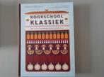 Kookschool Klassiek - Het grote handboek voor iedere chef, Gelezen, Ophalen of Verzenden, Hoofdgerechten, Nederland en België