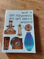 Boek::Wat is art nouveau en art deco waard, Boeken, Ophalen of Verzenden, Zo goed als nieuw