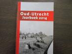 3x  Oud Utrecht jaarboek   2014, 2015 en 2016Oud Utrecht jaa, Boeken, Ophalen of Verzenden, Zo goed als nieuw, 20e eeuw of later