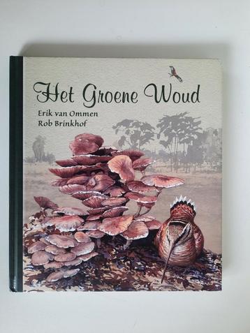 Het Groene Woud . Eric van Ommen - Rob Brinkhof beschikbaar voor biedingen