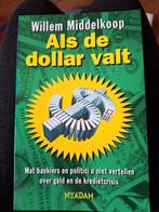 Als de Dollar valt....Willem Middelkoop

Zgan, Ophalen of Verzenden, Zo goed als nieuw, Management