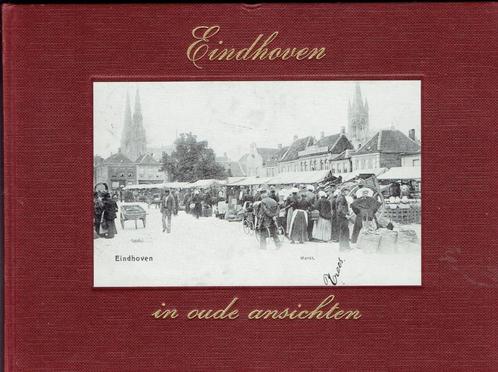 Eindhoven in oude ansichten, Boeken, Geschiedenis | Stad en Regio, Zo goed als nieuw, Ophalen of Verzenden