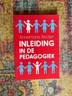 Annemarie Becker - Inleiding in de pedagogiek, Annemarie Becker, Sociale wetenschap, Ophalen of Verzenden, Zo goed als nieuw
