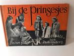 Bij de Prinsesjes in het Paleis en op De Werkplaats, Verzamelen, Ophalen of Verzenden, Gebruikt, Nederland, Tijdschrift of Boek