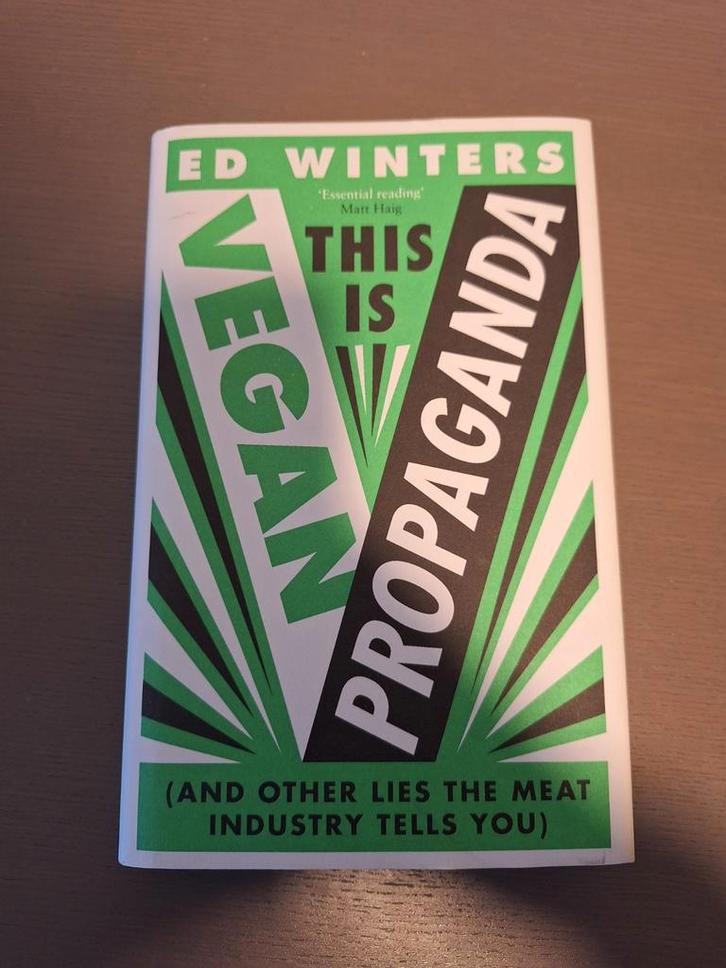 Vegan Propaganda - Ed Winters (Nieuwstaat), Boeken, Gezondheid, Dieet en Voeding, Zo goed als nieuw, Dieet en Voeding, Ophalen of Verzenden