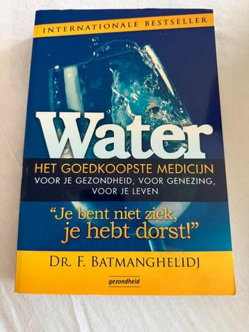 Water, het goedkoopste medicijn- F. Batmanghelidj beschikbaar voor biedingen