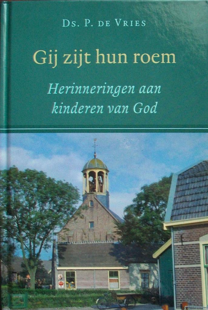 ds. P. de Vries - Gij zijt hun roem, Boeken, Godsdienst en Theologie, Gelezen, Christendom | Protestants, Ophalen of Verzenden
