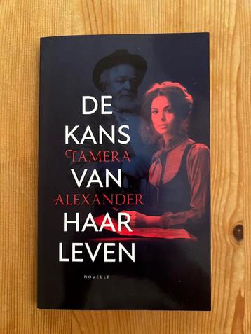 Tamera Alexander - De kans van haar leven beschikbaar voor biedingen