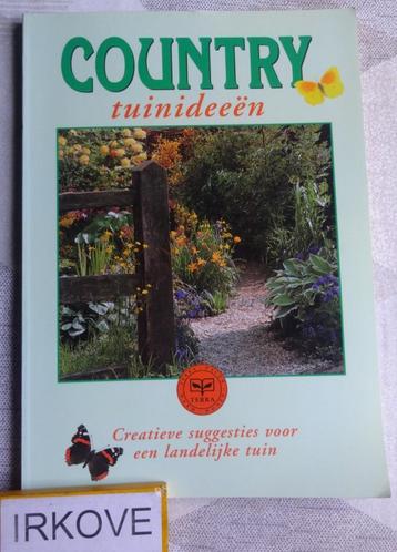 COUNTRY TUINIDEEEN * Creatieve Suggesties Landelijke Tuin * beschikbaar voor biedingen