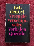 Bob den Uyl - Vreemde verschijnselen, Ophalen of Verzenden, Gelezen, Nederland