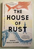 The House of Rust Khadija Abdalla Bajaber, Boeken, Verzenden, Zo goed als nieuw, Khadija Abdalla Bajaber