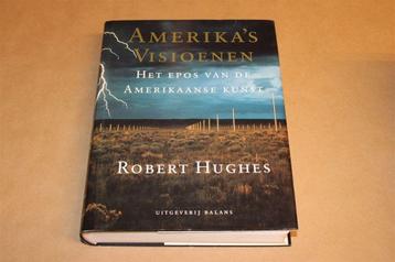 Amerika\'s Visioenen — Epos Amerikaanse Kunst — Hughes beschikbaar voor biedingen