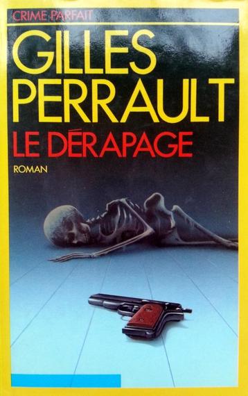 Gilles Perrault - Le dérapage (FRANSTALIG)  beschikbaar voor biedingen