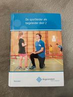 De sportleider als begeleider deel 2, Ophalen of Verzenden, Nieuw, Overige niveaus