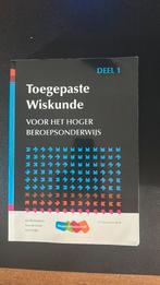 Toegepaste Wiskunde - Deel 1, Boeken, C. de Joode; A. Sluijter; J.H. Blankespoor, Ophalen of Verzenden, Zo goed als nieuw, Nederlands