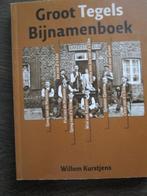 Groot Tegels bijnamenboek door Willem Kurstjens, Ophalen of Verzenden, 20e eeuw of later, Nieuw