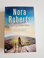 Thriller: Nora Roberts - Terug naar huis, Ophalen of Verzenden, Zo goed als nieuw, Nora Roberts