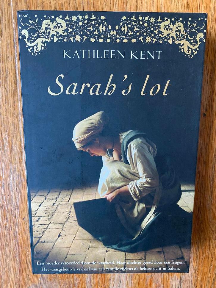 Kathleen Kent - Sarah's lot, Boeken, Literatuur, Zo goed als nieuw, Nederland, Ophalen of Verzenden