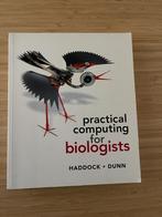 Practical Computing For Biologists  Steven H. D. Haddock, Ophalen of Verzenden, Gelezen, Natuurwetenschap