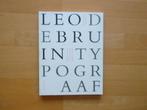 Leo de Bruin typograaf, Ewan Lentjens, Henk Hoeks,, Boeken, Kunst en Cultuur | Beeldend, Grafische vormgeving, Ophalen of Verzenden