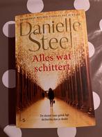 Danielle Steel - Alles wat schittert, Danielle Steel, Zo goed als nieuw, Nederland, Verzenden