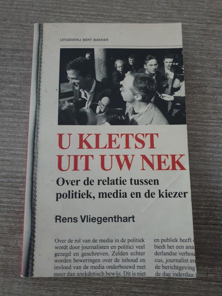 U Kletst Uit Uw Nek - Politiek, Media, Kiezer, Boeken, Politiek en Maatschappij, Gelezen, Politiek en Staatkunde, Nederland, Ophalen of Verzenden