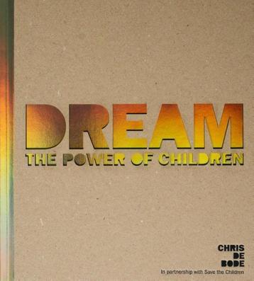 DREAM – The Power of Children (Chris de Bode) beschikbaar voor biedingen